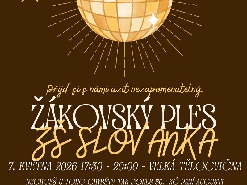 ŽÁKOVSKÝ PLES 7. 5. 2026